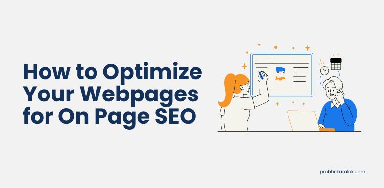 How to Optimize Your Webpages for On Page SEO
